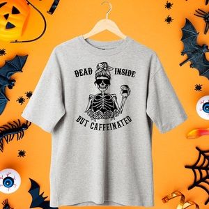 Dead inside but caffeinated shirt